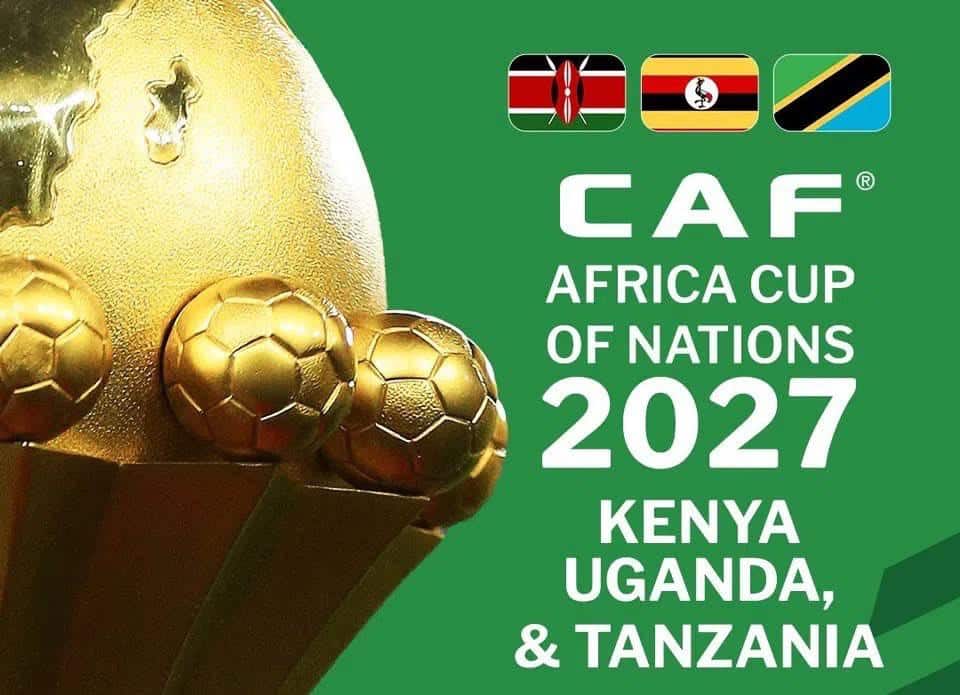 CAF Demands $30m Commitment Fee from Kenya Over AFCON 2027 Hosting