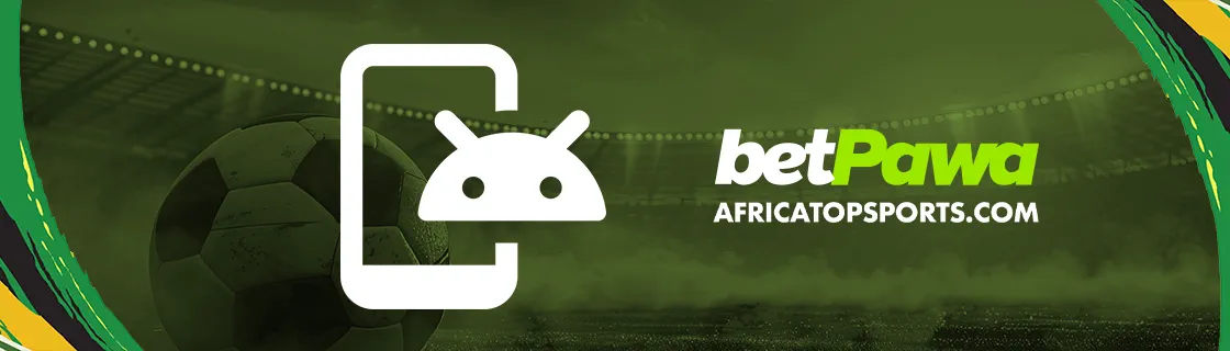 Application pour Android — Comment télécharger Betpawa
