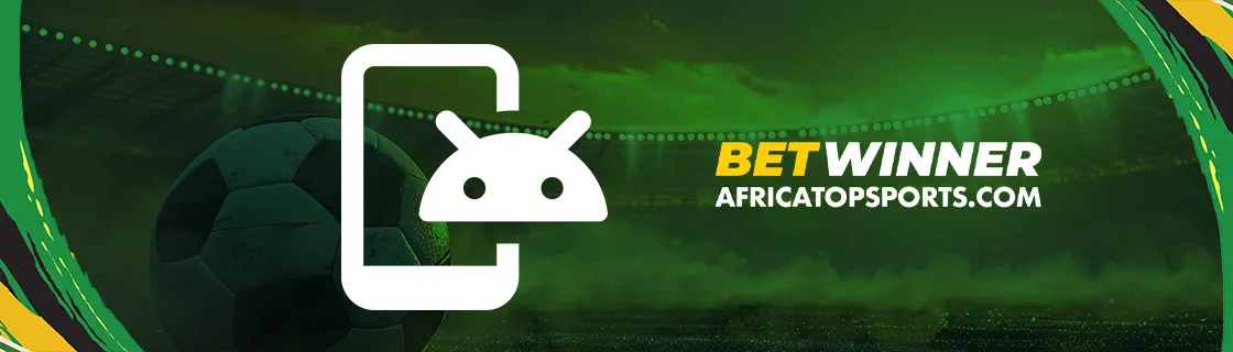 Comment télécharger Betwinner pour Android
