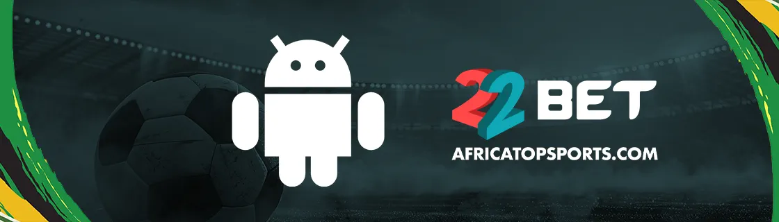 Télécharger 22Bet APK pour Android : marche à suivre