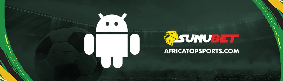 Télécharger Sunubet APK sur Android : procédure complète