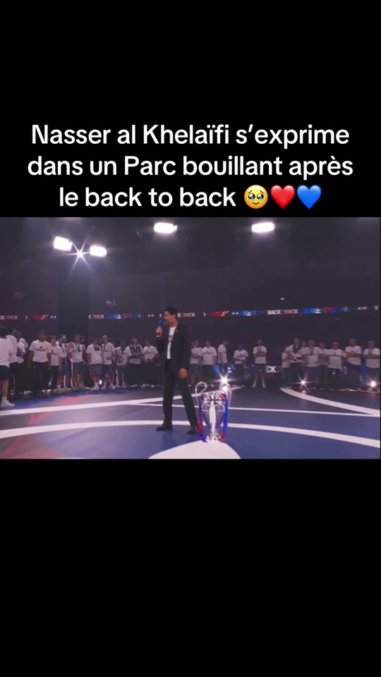 Nasser al Khelaïfi s'exprime dans un Parc bouillant après le back to back 🥹❤️💙#psg #pourtoi #fyp #nasseralkhelaifi #championsleague