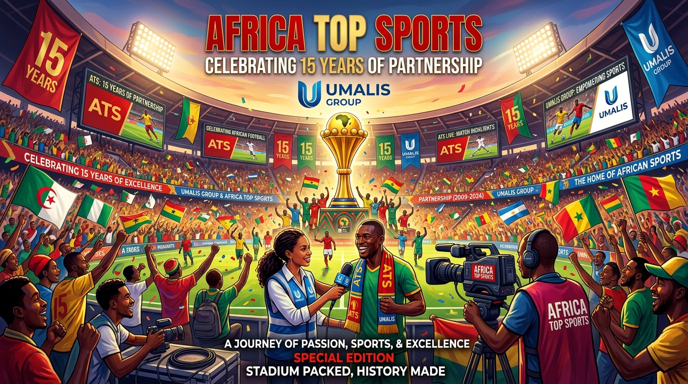 Umalis Group AfricaTopSports 15 ans partenariat