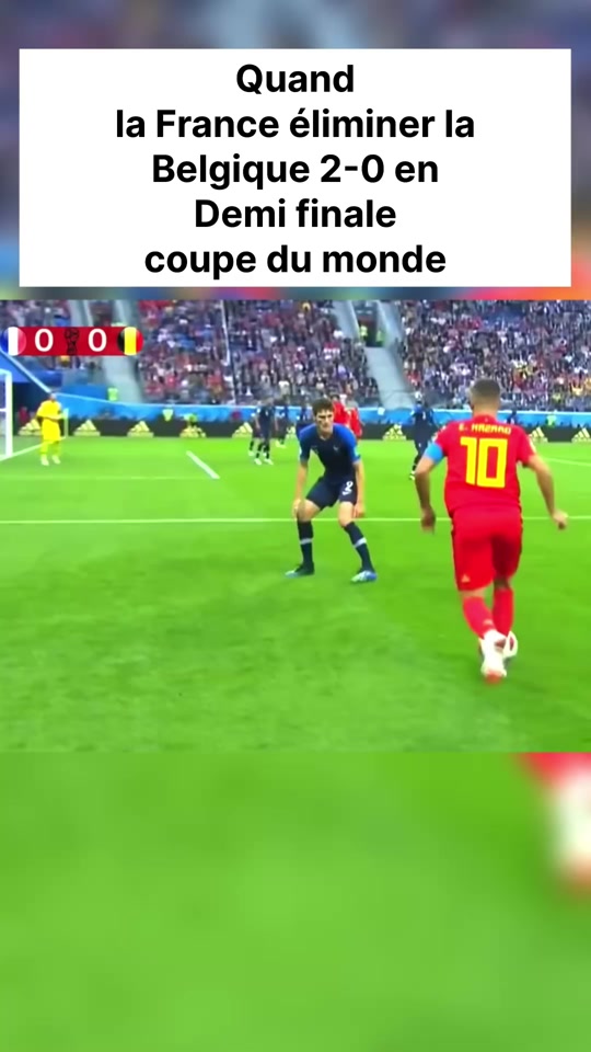 Résumé France vs Belgique 1/2 finale CDM 🔥
