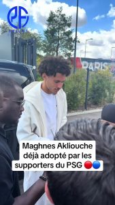 🔴🔵 Maghnes Akliouche déjà adopté par les supporters du PSG