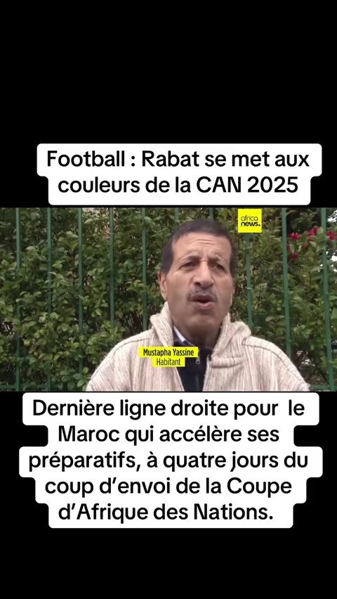 Football : Rabat se met aux couleurs de la CAN 2025 Dernière ligne dr...