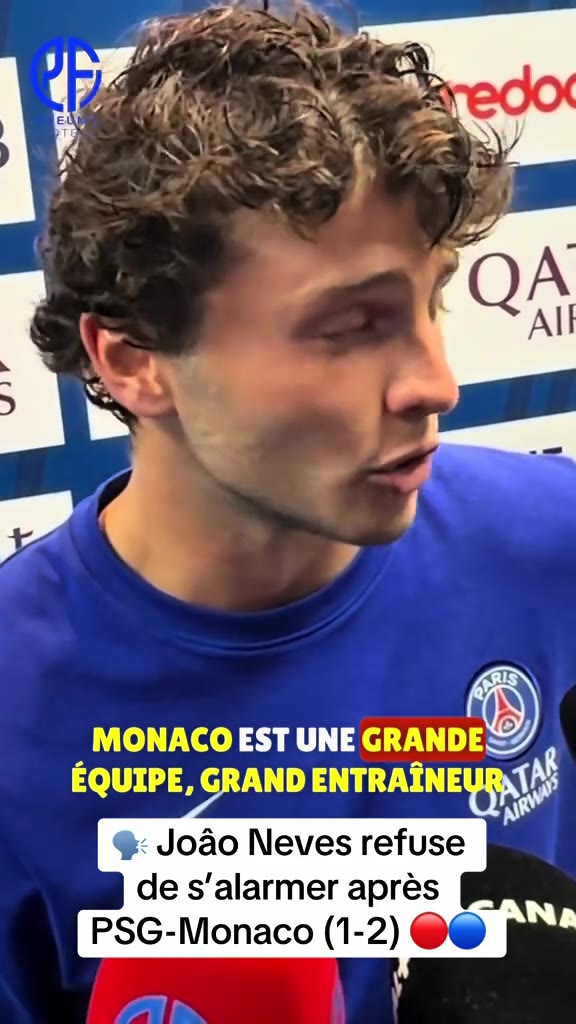 João Neves relativise après la défaite du PSG face à Monaco. Le Po...