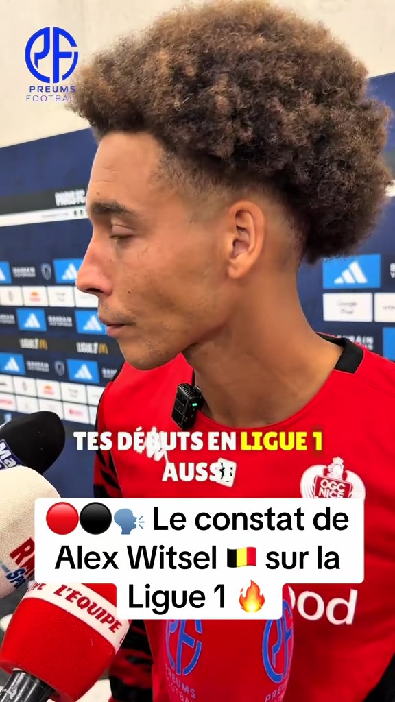 ️ Axel Witsel déjà convaincu par le niveau de la Ligue 1  « Les ge...