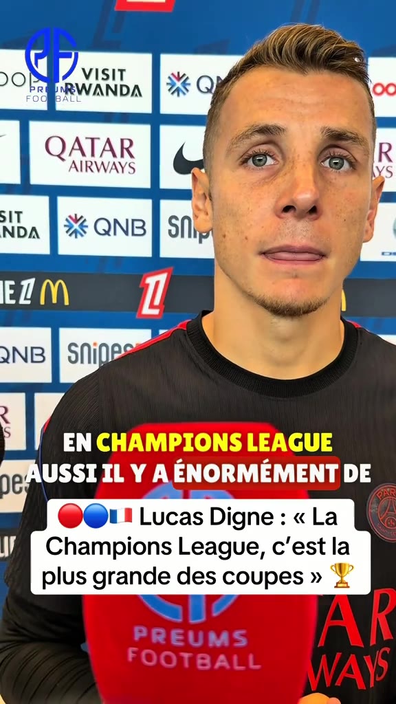 ️ Lucas Digne évoque la concurrence en Ligue des Champions cette sai...