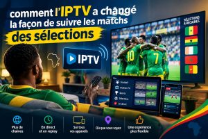 Diaspora africaine en France : comment l&rsquo;IPTV a changé la façon de suivre les matchs des sélections