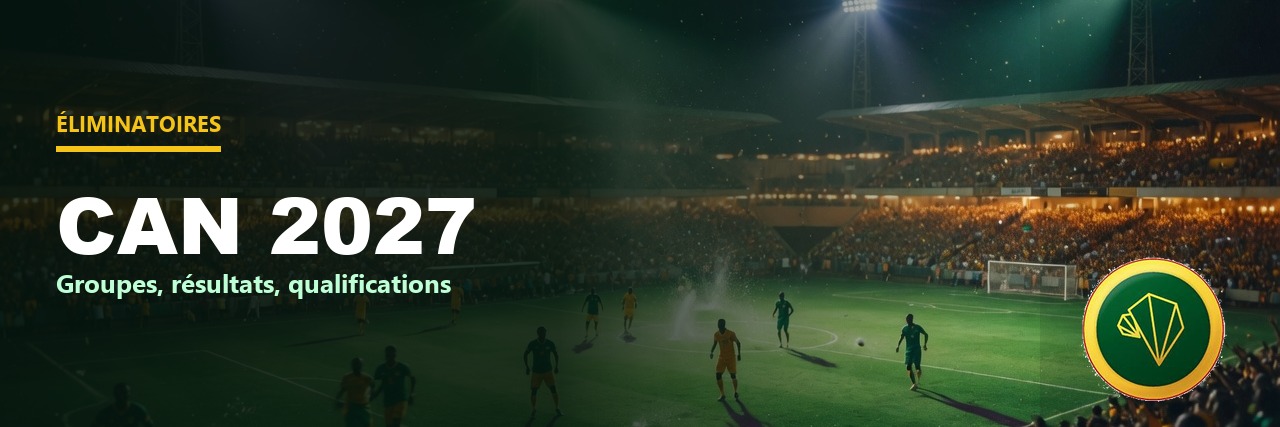 Éliminatoires CAN 2027 — Africa Top Sports