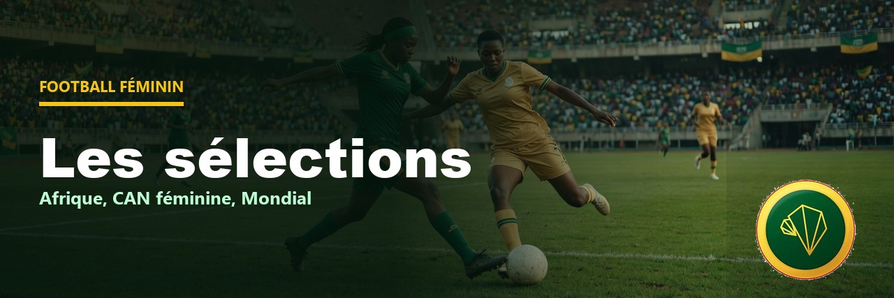 Football féminin — les sélections africaines