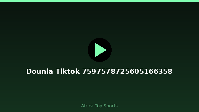 Dounia Tiktok 7597578725605166358