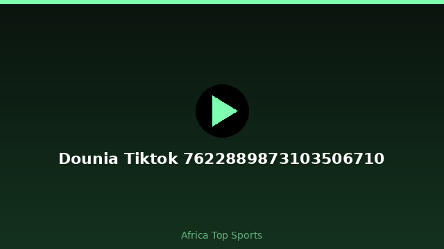 Dounia Tiktok 7622889873103506710